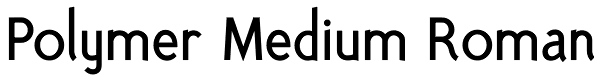 Polymer Medium Roman Font