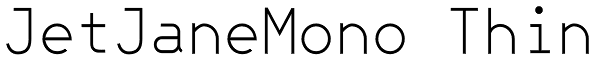 JetJaneMono Thin Font
