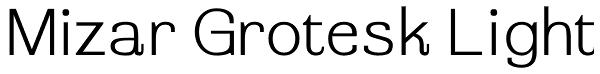 Mizar Grotesk Light Font