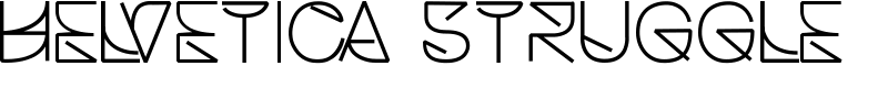 Helvetica Struggle Font