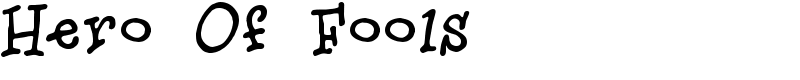 Hero Of Fools Font