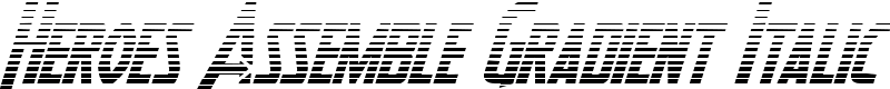 Heroes Assemble Gradient Italic Font
