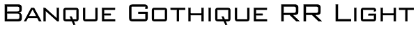 Banque Gothique RR Light Font