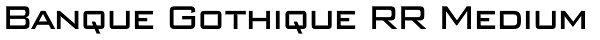 Banque Gothique RR Medium Font