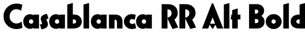 Casablanca RR Alt Bold Font