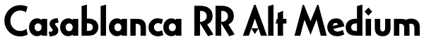 Casablanca RR Alt Medium Font