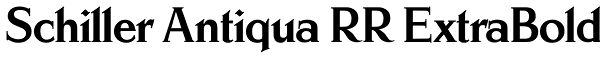 Schiller Antiqua RR ExtraBold Font