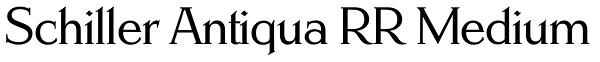 Schiller Antiqua RR Medium Font