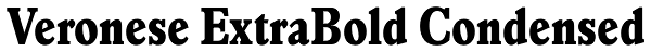 Veronese ExtraBold Condensed Font