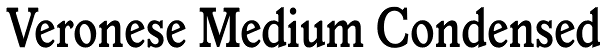 Veronese Medium Condensed Font