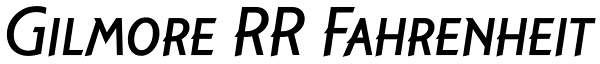 Gilmore RR Fahrenheit Font