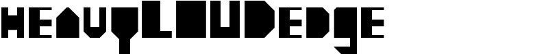 heavyLOUDedge Font
