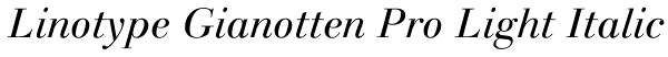Linotype Gianotten Pro Light Italic Font
