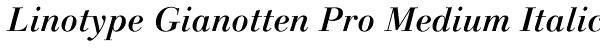 Linotype Gianotten Pro Medium Italic Font