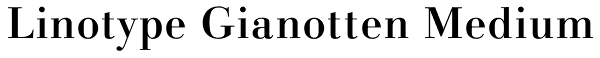 Linotype Gianotten Medium Font