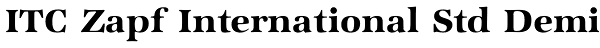 ITC Zapf International Std Demi Font