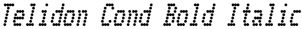 Telidon Cond Bold Italic Font