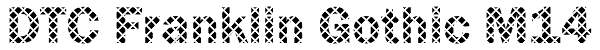 DTC Franklin Gothic M14 Font