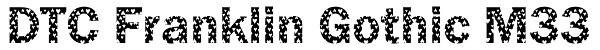 DTC Franklin Gothic M33 Font