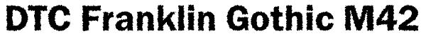DTC Franklin Gothic M42 Font