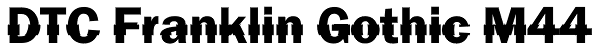DTC Franklin Gothic M44 Font