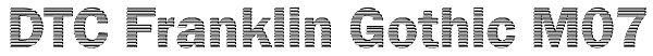 DTC Franklin Gothic M07 Font