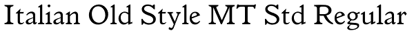 Italian Old Style MT Std Regular Font