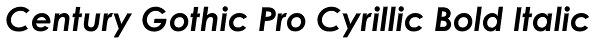 Century Gothic Pro Cyrillic Bold Italic Font