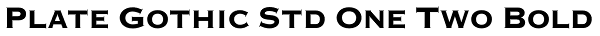 Plate Gothic Std One Two Bold Font