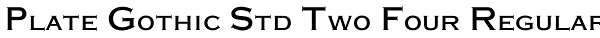 Plate Gothic Std Two Four Regular Font