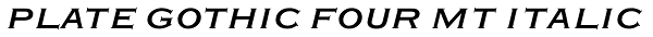 Plate Gothic Four MT Italic Font