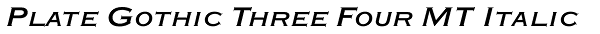 Plate Gothic Three Four MT Italic Font