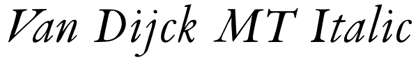 Van Dijck MT Italic Font