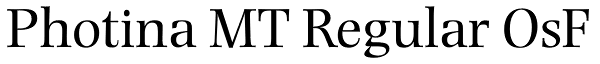 Photina MT Regular OsF Font