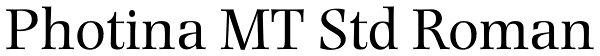 Photina MT Std Roman Font