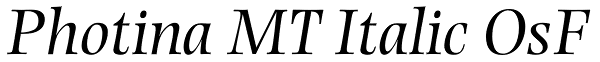 Photina MT Italic OsF Font