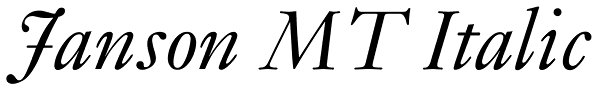 Janson MT Italic Font
