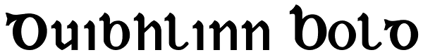 Duibhlinn Bold Font