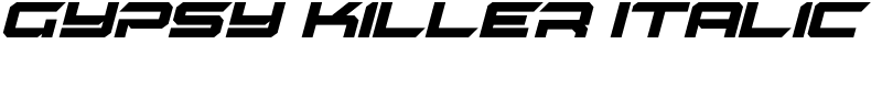 Gypsy Killer Italic Font