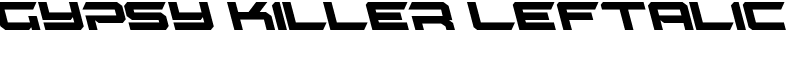 Gypsy Killer Leftalic Font
