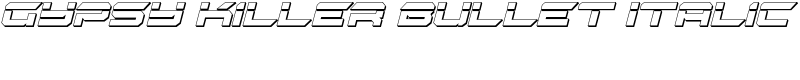 Gypsy Killer Bullet Italic Font