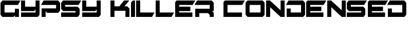 Gypsy Killer Condensed Font