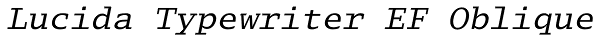 Lucida Typewriter EF Oblique Font