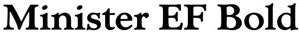 Minister EF Bold Font