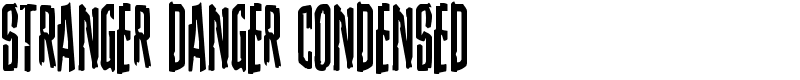 Stranger Danger Condensed Font