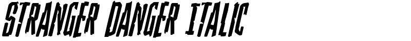 Stranger Danger Italic Font