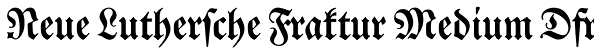 Neue Luthersche Fraktur Medium Dfr Font