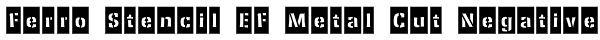 Ferro Stencil EF Metal Cut Negative Font