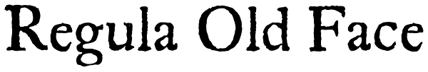 Regula Old Face Font