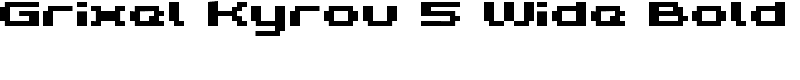 Grixel Kyrou 5 Wide Bold Font